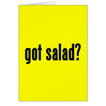 got salad? cards
