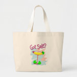 Got Salt?  Margarita Lovers T-Shirts & Gifts Tote Bags