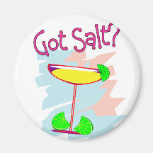 Got Salt?  Margarita Lovers T-Shirts & Gifts Fridge Magnet