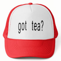 Got Tea? T-shirts, Hoodies, Ball Caps Hats
