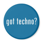 got techno? magnets