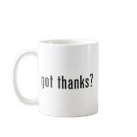 got thanks? mugs
