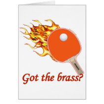Got The Brass Flaming Ping Pong Cards