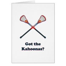Got The Kahoonas Lacrosse Greeting Cards
