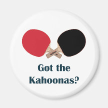 Got the Kahoonas Table Tennis Refrigerator Magnets