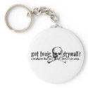 Got Toxic Drywall? keychains