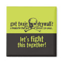 Got Toxic Drywall? magnets