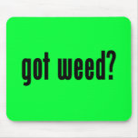 got weed? mouse pads