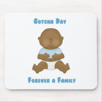 Gotcha Day Forever a Family boy Mouse Pad