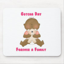 Gotcha Day Forever a Family Mouse Pad