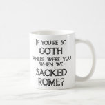 Goths & Vandals Mugs