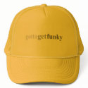 Gotta - "Gotta Get Funky" hats