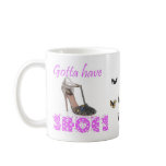Gotta Have Shoes mugs