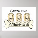 Gotta Love Afghan Hounds posters