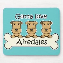 Gotta Love Airedales