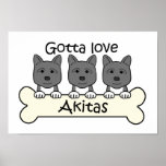 Gotta Love Akitas posters