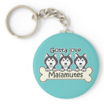 Gotta Love Malamutes keychains