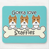 Gotta Love Staffies