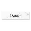 Goudy Bumper Sticker bumper stickers