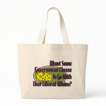Government Cheese and Liberal Whine Canvas Bag