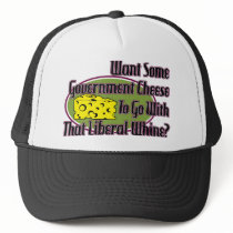 Government Cheese and Liberal Whine