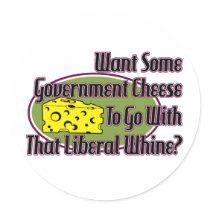 Government Cheese and Liberal Whine