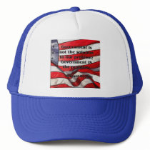 Government is not the solution - Reagan Quote Trucker Hat