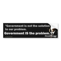 Government is the problem bumper stickers