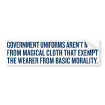 Government Uniforms Bumper Sticker bumper stickers