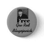 (Governor of illinois) free Gov Rod Blagojevich, buttons