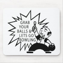 Grab Your Balls & Lets Go Bowling