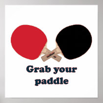 Grab Your Paddle Ping Pong Posters