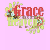 Grace in her steps t-shirts
