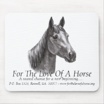 Gracie Charcoal Signed, For The Love Of A Horse... Mouse Pad