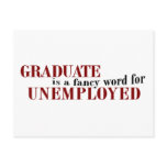 Graduate Fancy For Unemployed postcards