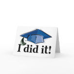 Graduation I Did It! cards