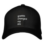 Graffiti Changed My Life embroidered hats