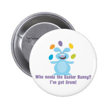 Gram is My Easter Bunny Pinback Button