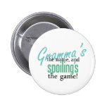 Gramma's the Name, and Spoiling's the Ga Pins