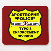 http://rlv.zcache.co.uk/grammar_police_apostrophe_mousepad-p144921066597855938en7lc_210.jpg