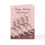Granddaughter age 5, a ballerina birthday card