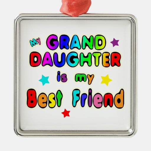 Granddaughter Best Friend Ornament