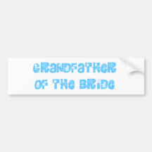 Grandfather of the Bride Bumper Sticker