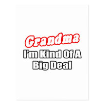 Grandma...Big Deal Postcards