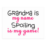 Grandma Is My Name Spoiling Is My Game Post Card