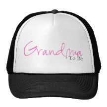 Grandma To Be (Pink Script) Trucker Hats