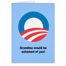 Grandma would be ashamed ofyou