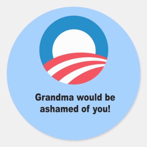 Grandma would be ashamed ofyou stickers