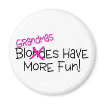 Grandmas Have More Fun Magnets