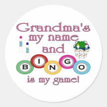 Grandmas my name Bingo is my game Round Stickers